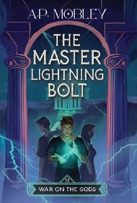 The Master Lightning Bolt by A. P. Mobley
