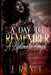 A Day to Remember a Lifetime to Forget by J. Renee