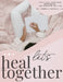 Let's Heal Together Workbook by Cordelia Kovalic