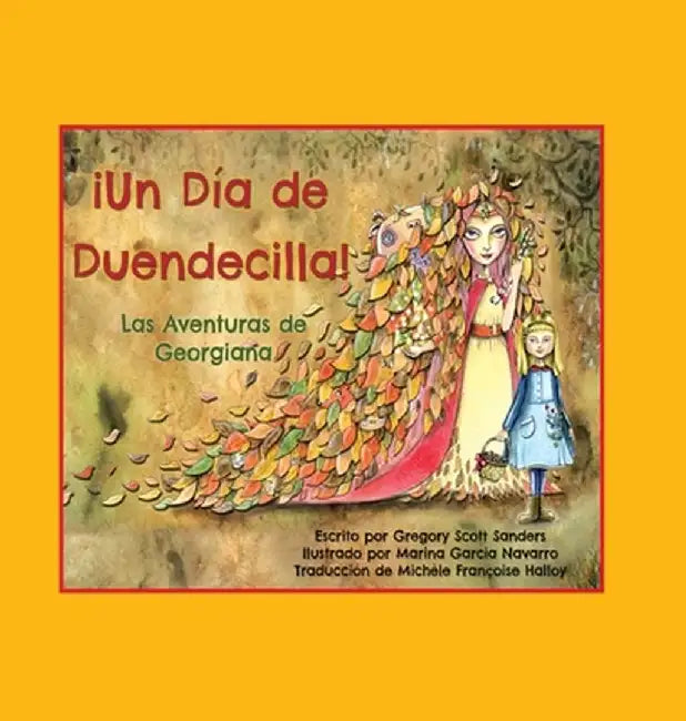 ¡Un Día de Duendecilla!: Las Aventuras de Georgiana by Gregory Scott Sanders