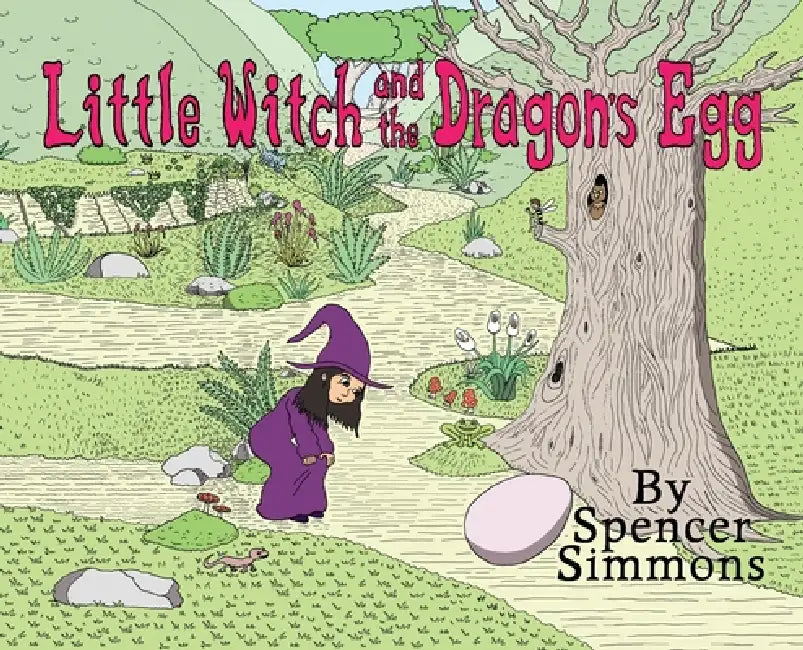 Little Witch and the Dragon's Egg by Spencer Simmons