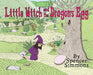 Little Witch and the Dragon's Egg by Spencer Simmons