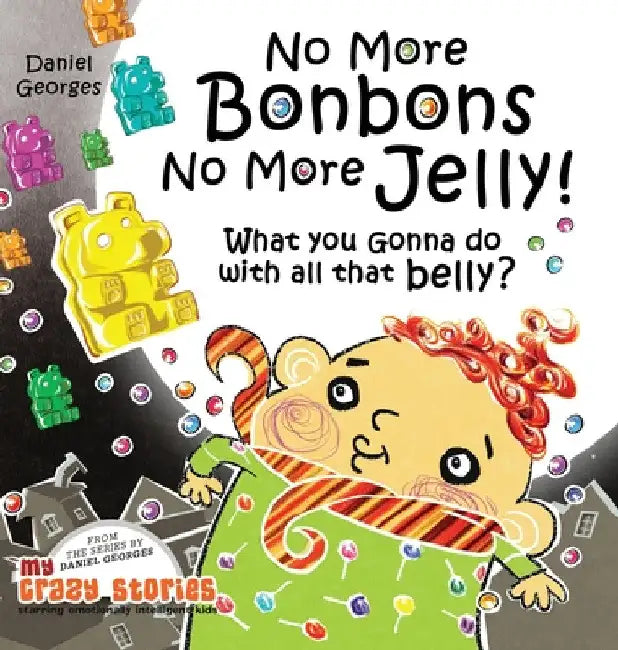 No More Bonbons No More Jelly! by Daniel Georges
