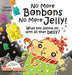 No More Bonbons No More Jelly! by Daniel Georges