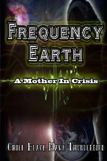 Frequency Earth: A Mother In Crisis by Latoya White