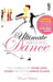 The Ultimate Wedding Dance: STEP BY STEP GUIDE, Everything you need to know about your First Dance. by Daniel Buhala
