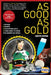 As Good As Gold by Kathryn Bertine