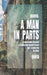 A Man in Parts by Pianta