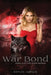 The War Bond: Book 2 of The Bond Series by Hargis