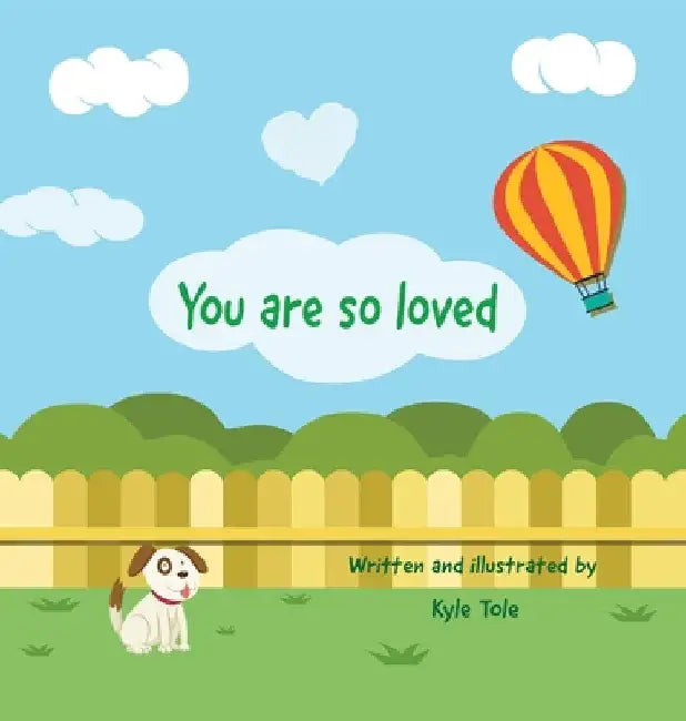 You are so loved by Kyle Tole