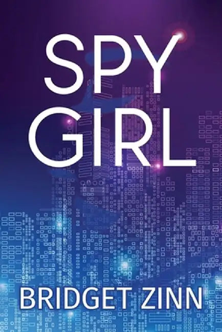 Spy Girl by Bridget Zinn