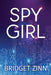 Spy Girl by Bridget Zinn