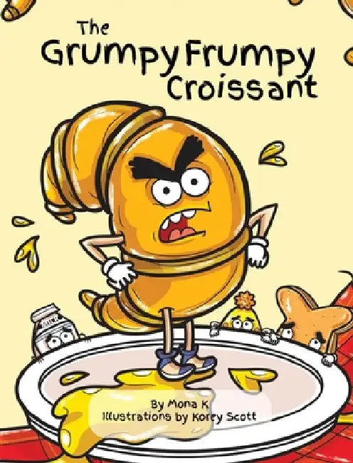 The Grumpy Frumpy Croissant by Mona K