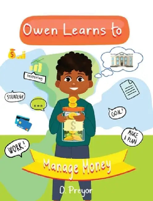 Owen Learns to Manage Money by D. Preyor