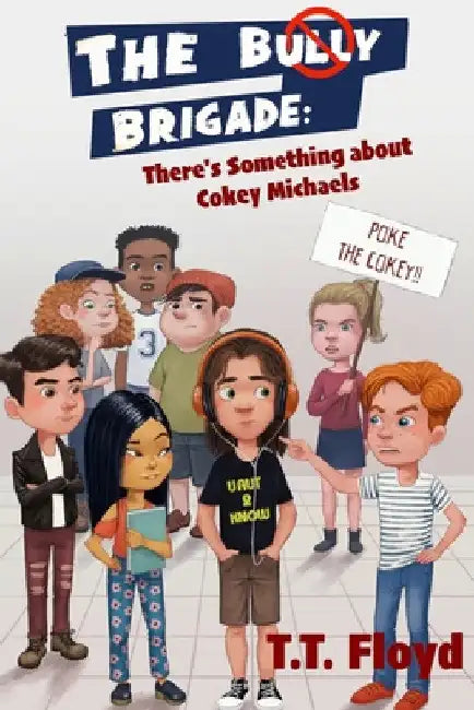 The Bully Brigade by T. T. Floyd