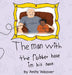 The man with the rubber hose in his nose by Anita Weaver