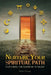 Nurture Your Spiritual Path: Exploring the Rainbow of Belief by John L. Young
