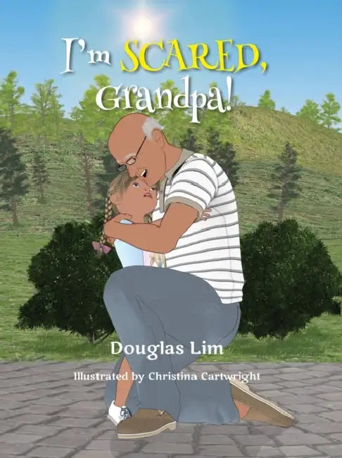 I'm Scared, Grandpa! by Douglas Lim