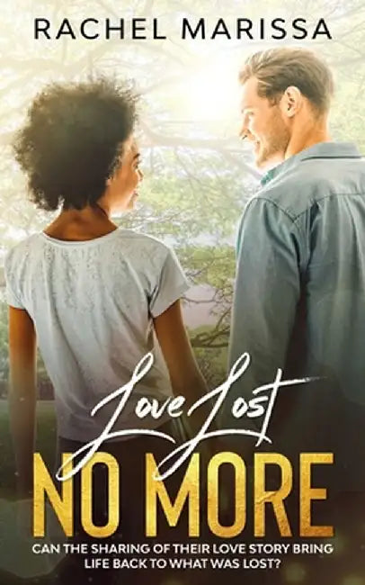 Love Lost No More by Rachel Marissa