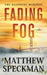 Fading Fog by Matthew Speckman