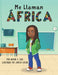 Me Llaman África by Nadine A. Luke