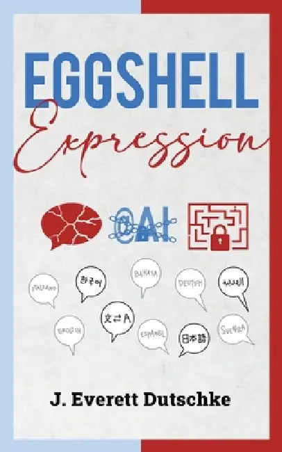 Eggshell Expression by J. Everett Dutschke