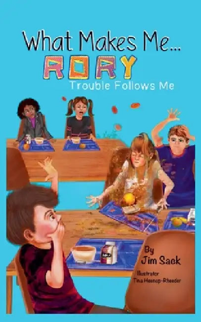 What Makes Me...Rory by Jim Sack