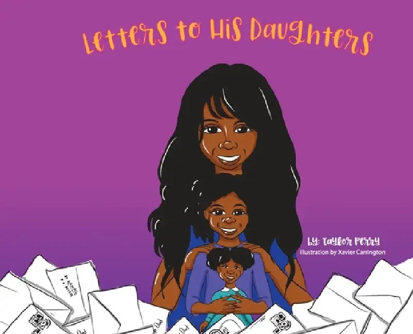 Letters To His Daughters by Taylor Perry