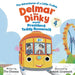 Delmar the Dinky Meets President Teddy Roosevelt: The Adventures of a Little Trolley by Pat Danna, Renjith Gopinath