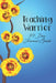 Teaching Warrior: 14 Day Journal Guide by Selma K. Bartholomew