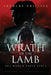 Wrath of The Lamb: The World Takes Sides by Jocolby Phillips
