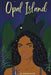 Opal Island: Book One by Lovell, Amina