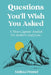 Questions You'll Wish You Asked: A Time Capsule Journal for Mothers and Sons by Melissa Pennel