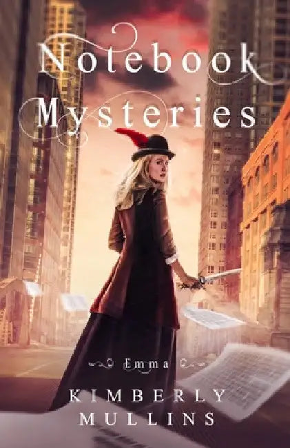 Notebook Mysteries Emma by Kimberly Mullins