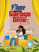 The Fixer and the Garage Door by Uzoma (Uzo) Rita Ezekwudo