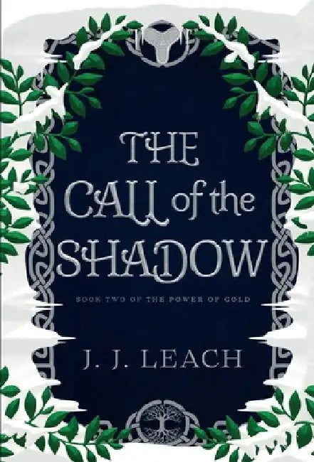 The Call of the Shadow by J. J. Leach