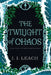 The Twilight of Chaos by J. J. Leach