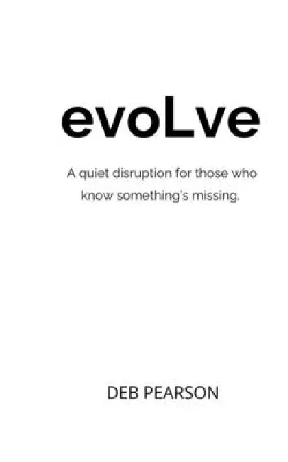 evoLve by Debbie Pearson