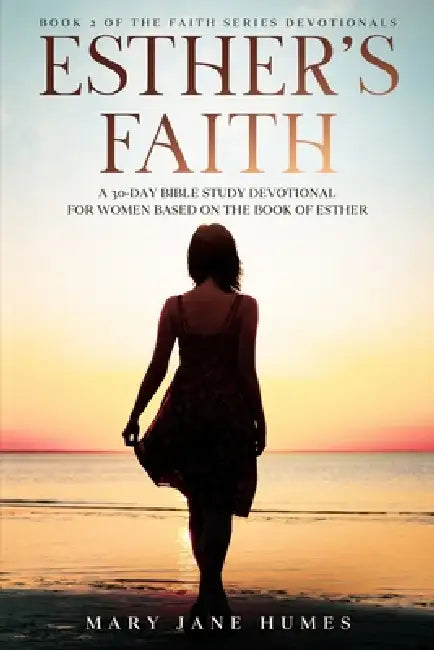 Esther's Faith by Mary Jane Humes