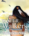Water Walkers: Five Journeys by Carol Ann Trembath, David W. Craig, Kristin Nitz