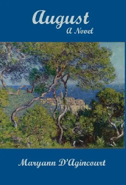 August by Maryann D'Agincourt