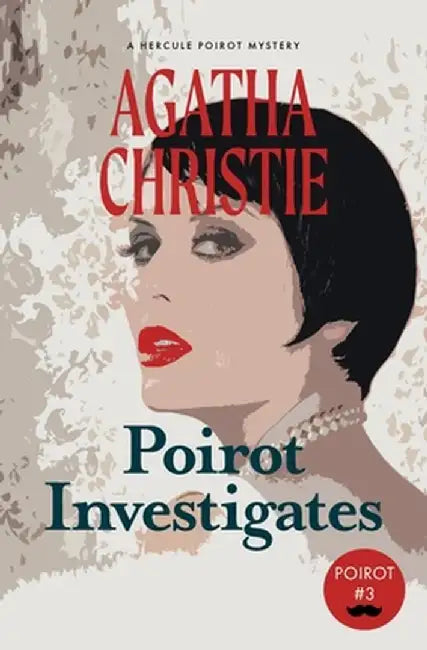 Poirot Investigates: A Hercule Poirot Mystery (Warbler Classics) by Agatha Christie