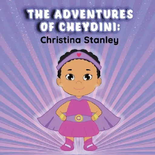 Adventures of Cheydini by Christina M. Stanley