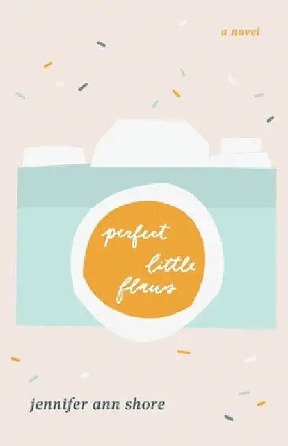 Perfect Little Flaws by Jennifer Ann Shore