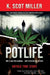 Pot Life by K. Scot Miller