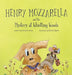 Henry Mozzarella and the Mystery at Whistling Woods: Engaging Chapter Book to Grow Children's Love for Reading by Lorraine Loria, Bonnie Spino