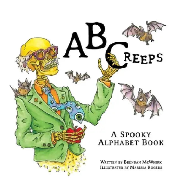 ABCreeps: A Spooky Alphabet Book by Marissa Rogers