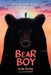 Bear Boy: The True Story of a Boy, Two Bears, and the Fight to be Free by Justin Barker