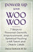 Power Up Your Woo Woo 7 Steps to Personal Growth, Empowerment, and Spiritual Healing with Tarot and Oracle Cards by Dianne Gebhardt