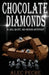 Chocolate Diamonds by Alec Peche